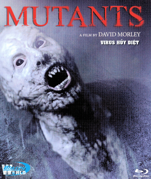 B5726.Mutants  - VIRUS HỦY DIỆT  2D25G  (DTS-HD MA 5.1)